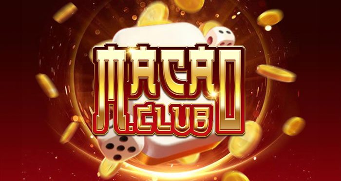 Macau – Game bài MACAU CLUB: Game bài đổi thưởng số 1 Ma Cao