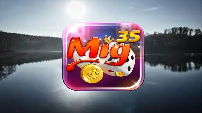 Mig35 – Game bài Mig35: Hồi hộp và kịch tính