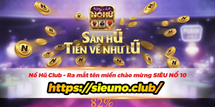 Sieuno – Game bài Sieuno Club: Cơ hội làm giàu nhanh chóng