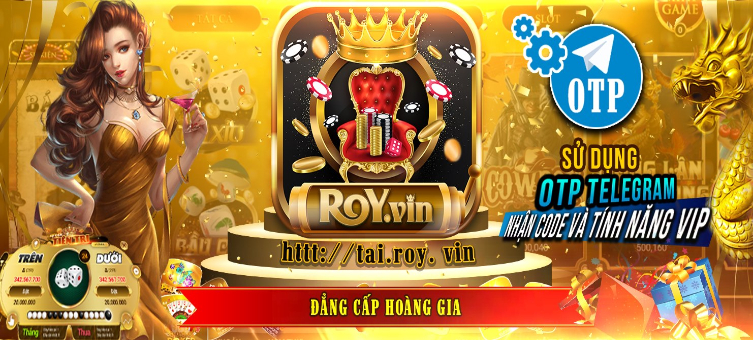 Royvip – Game bài Roy Vip: Phong cách hoàng gia